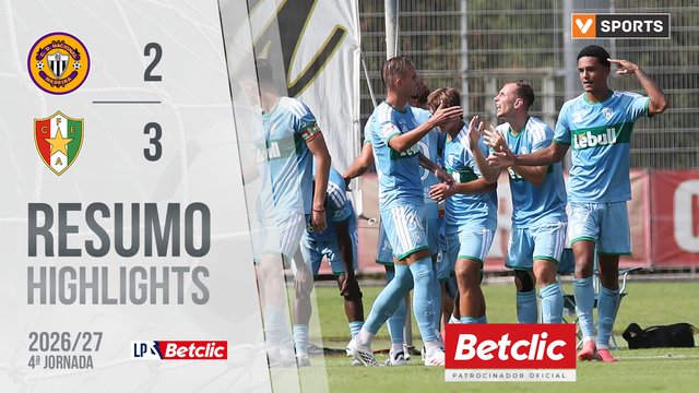 Liga Portugal Betclic (4ªJ): Resumo Nacional 2-3 Estrela Amadora
