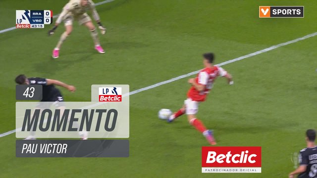 Braga, Jogada, Pau Victor aos 43'