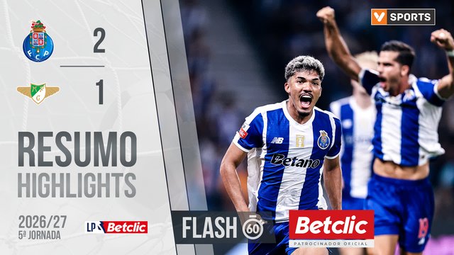 Liga Portugal Betclic (5ªJ): Resumo Flash FC Porto 2-1 Moreirense