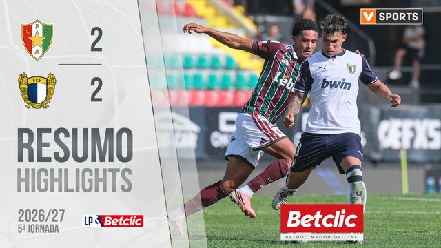 Liga Portugal Betclic (5ªJ): Resumo Estrela Amadora 2-2 Famalicão