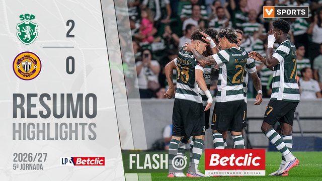 Liga Portugal Betclic (5ªJ): Resumo Flash Sporting 2-0 Nacional