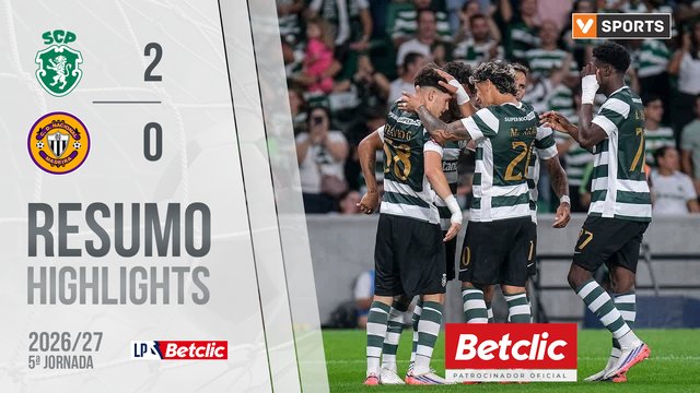 Liga Portugal Betclic (5ªJ): Resumo Sporting 2-0 Nacional