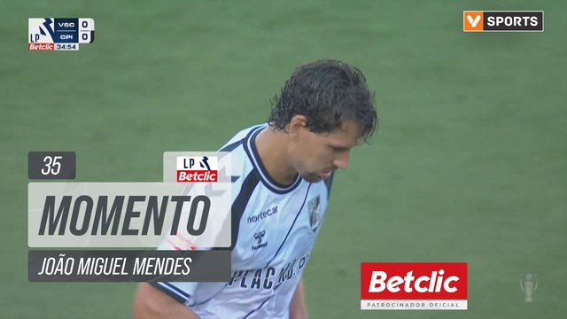 Vitória SC, Jogada, João Miguel Mendes aos 35'