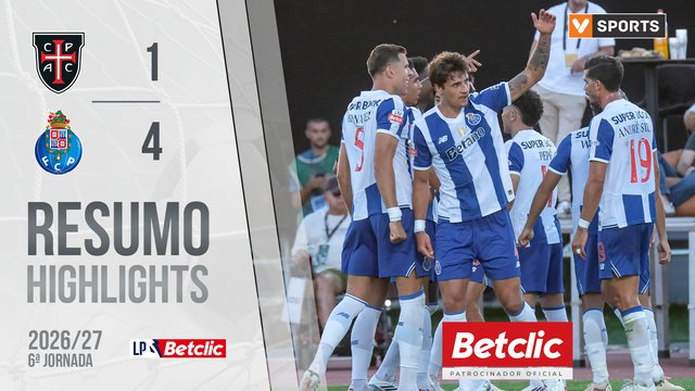 Liga Portugal Betclic (6ªJ): Resumo Casa Pia 1-4 FC Porto