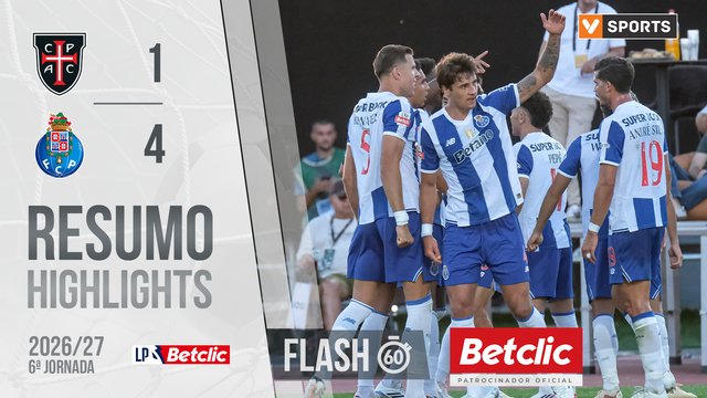 Liga Portugal Betclic (6ªJ): Resumo Flash Casa Pia 1-4 FC Porto