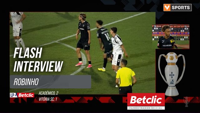 I Liga (#6) | Académico 2-1 Vitória SC: Flash Interview Robinho
