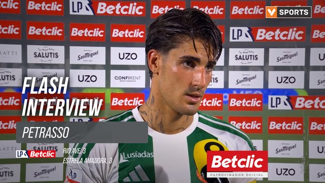 I Liga (#6) | Rio Ave 3-3 Estrela Amadora: Flash Interview Petrasso