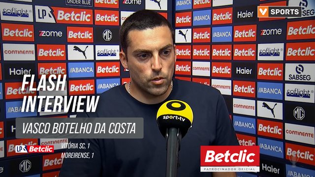 I Liga (#7) | Vitória SC 1-1 Moreirense: Flash Interview Vasco Botelho da Costa