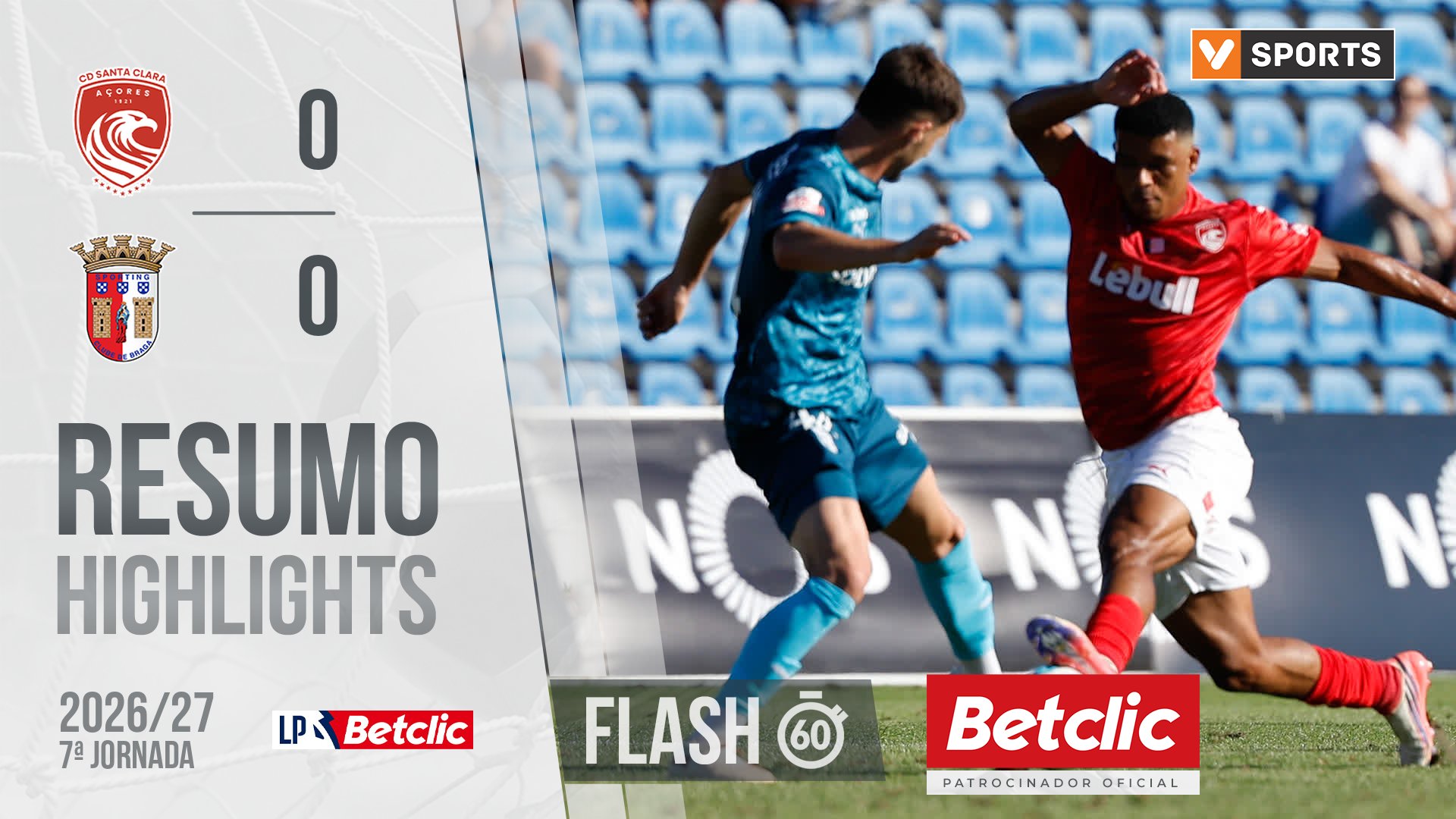 Liga Portugal Betclic (7ªJ): Resumo Flash Santa Clara 0-0 Braga