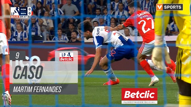 FC Porto, Caso, Martim Fernandes aos 9'