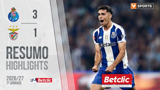 Liga Portugal Betclic (7ªJ): Resumo FC Porto 3-1 Benfica