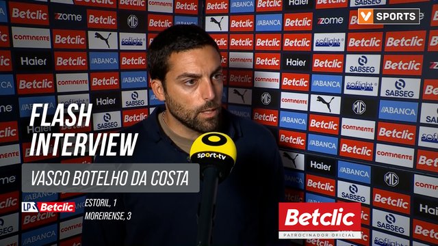I Liga (#9) | Estoril 1-3 Moreirense: Flash Interview Vasco Botelho da Costa