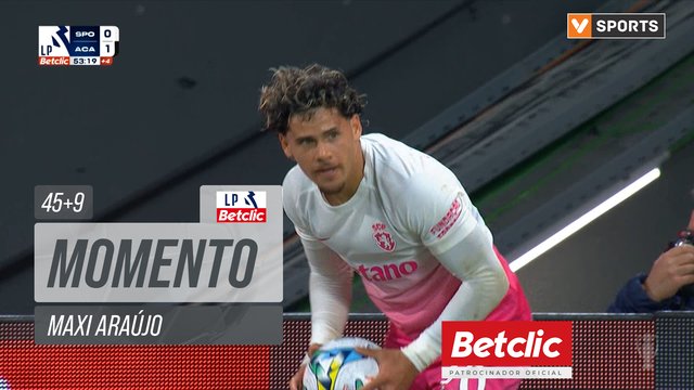 Sporting, Jogada, Maxi Araújo aos 45'+9'