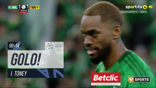 GOLO! Al Ahli, I. Toney aos 90'+14', Al Ahli 2-1 Al Taawoun
