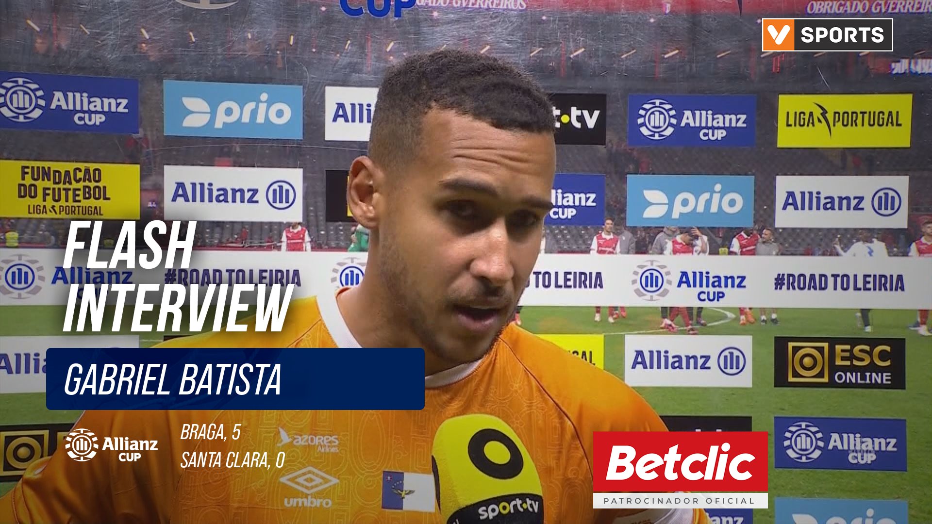 Taça da Liga (Quartos de final) | Braga 5-0 Santa Clara: Flash Interview Gabriel Batista