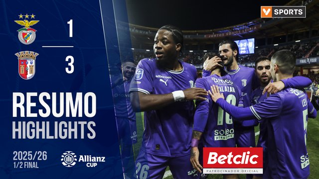Allianz Cup (Meias-Finais): Resumo Benfica 1-3 Braga