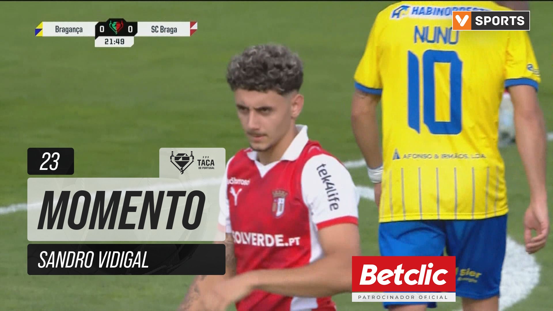 Braga, Jogada, Sandro Vidigal aos 23'