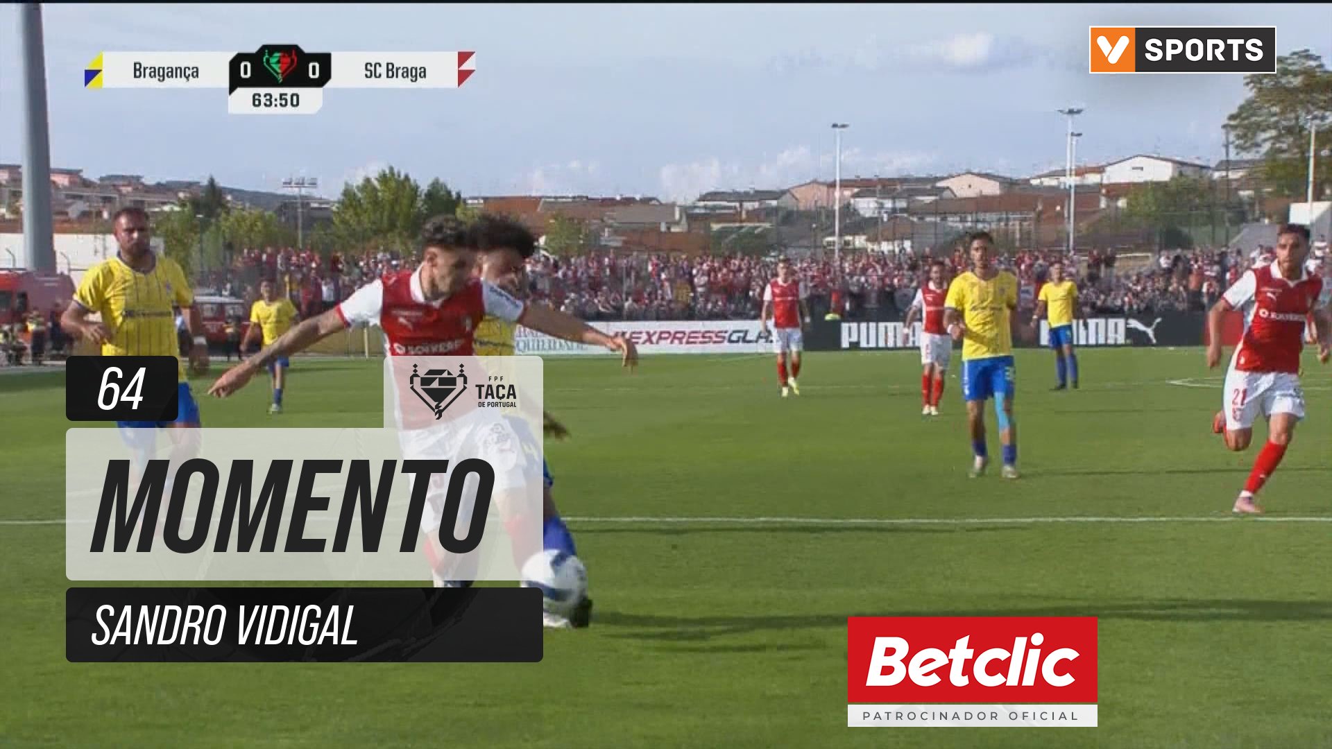 Braga, Jogada, Sandro Vidigal aos 64'