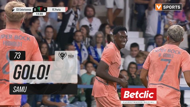 GOLO! FC Porto, Samu aos 73', Celoricense 0-4 FC Porto