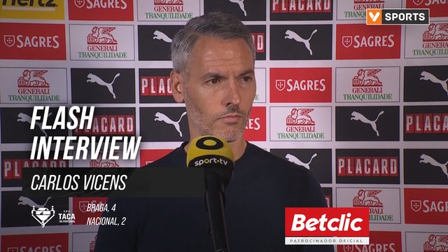 Taça de Portugal (4ª Eliminatória) | Braga 4-2 Nacional: Flash Interview Carlos Vicens