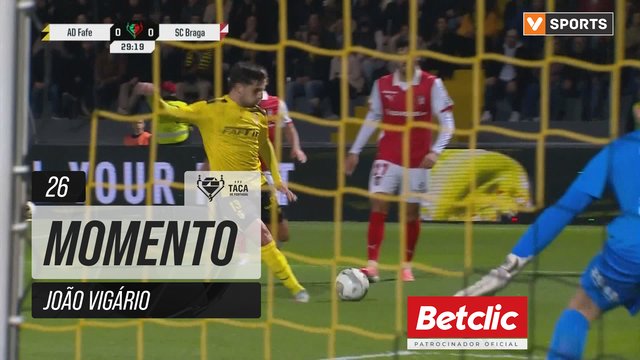 Fafe, Jogada, João Vigário aos 26'