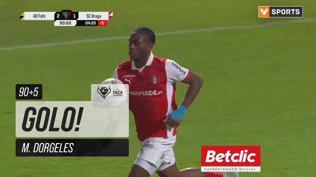 GOLO! Braga, M. Dorgeles aos 90'+5', Fafe 2-1 Braga