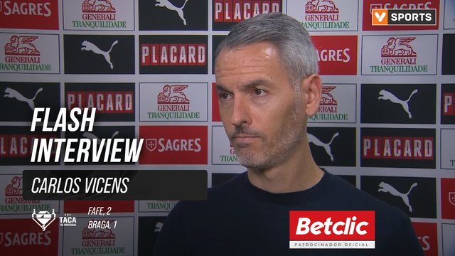 Taça de Portugal (Quartos de Final) | Fafe 2-1 Braga: Flash Interview Carlos Vicens