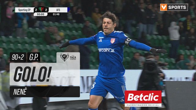 GOLO! AVS, Nenê aos 90'+2', Sporting 2-2 AVS