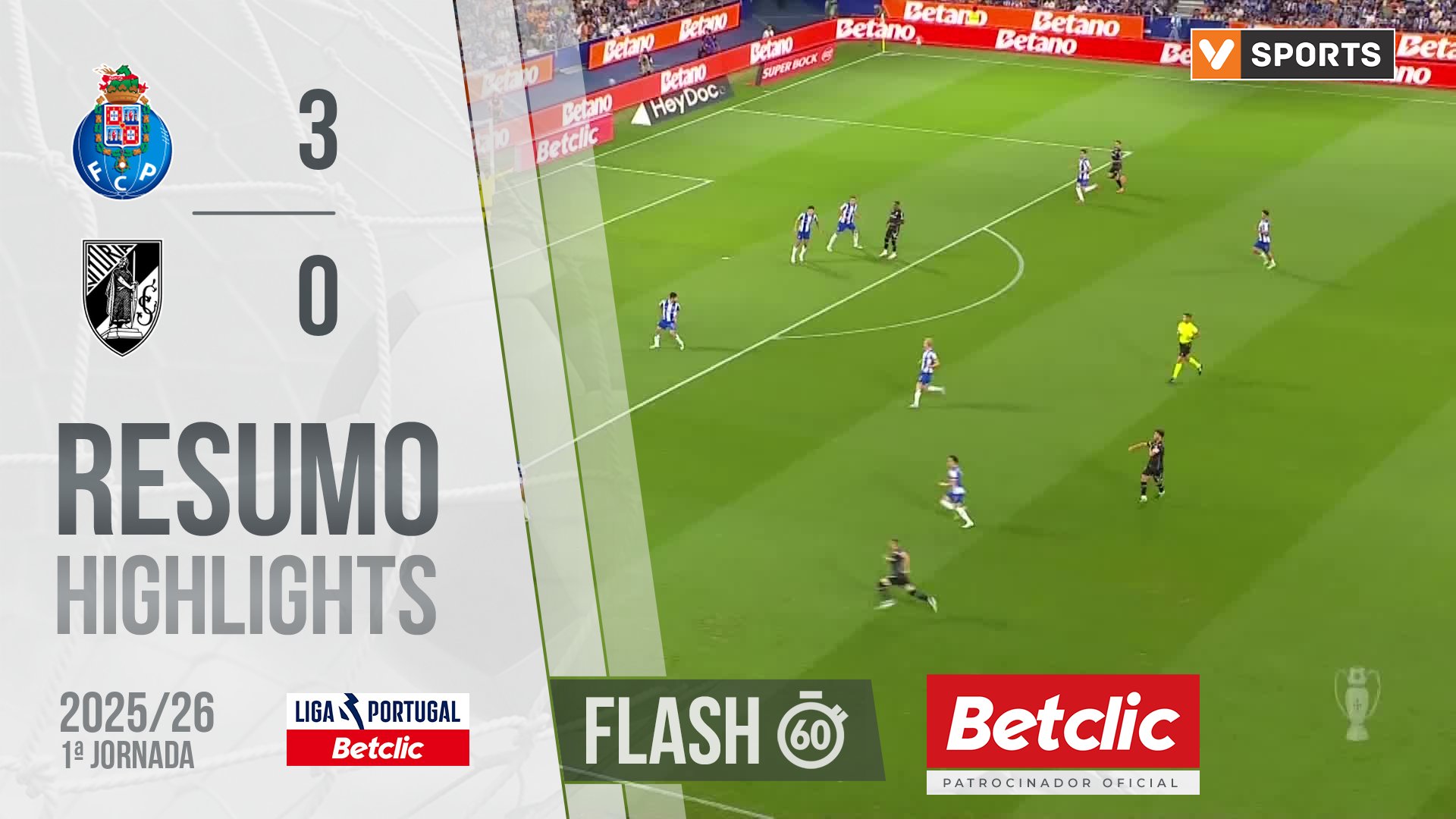Liga Portugal Betclic (1ªJ): Resumo Flash FC Porto 3-0 Vitória SC