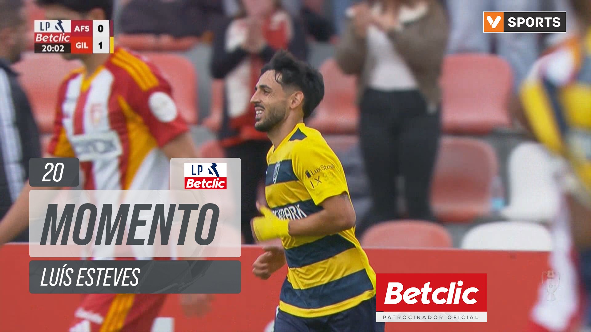 Gil Vicente, Jogada, Luís Esteves aos 20'