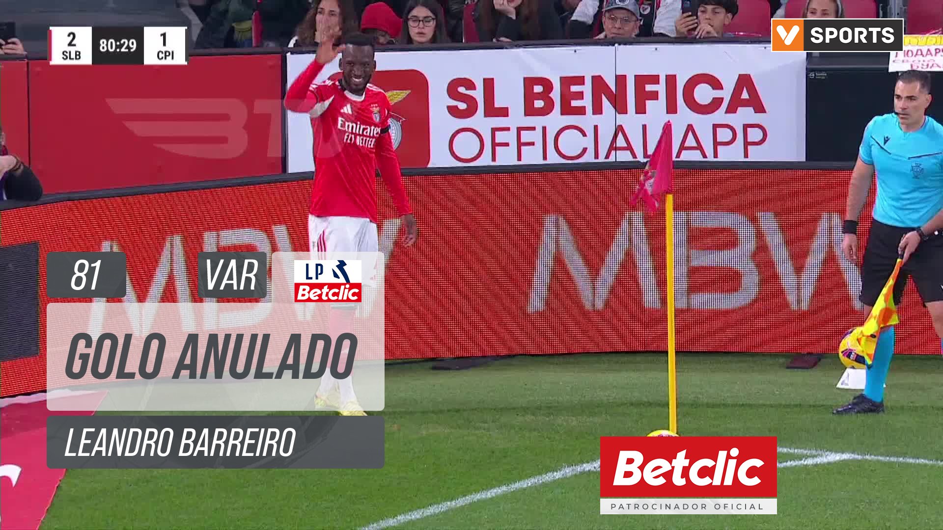 Benfica, Golo Anulado, Leandro Barreiro aos 81'